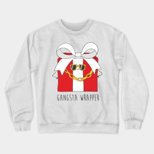 Gangsta Wrapper, Funny Christmas Present Joke Crewneck Sweatshirt